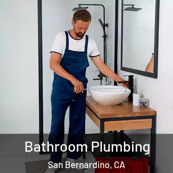  Bathroom Plumbing San Bernardino, CA