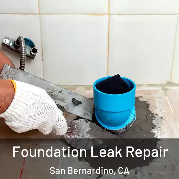  Foundation Leak Repair San Bernardino, CA