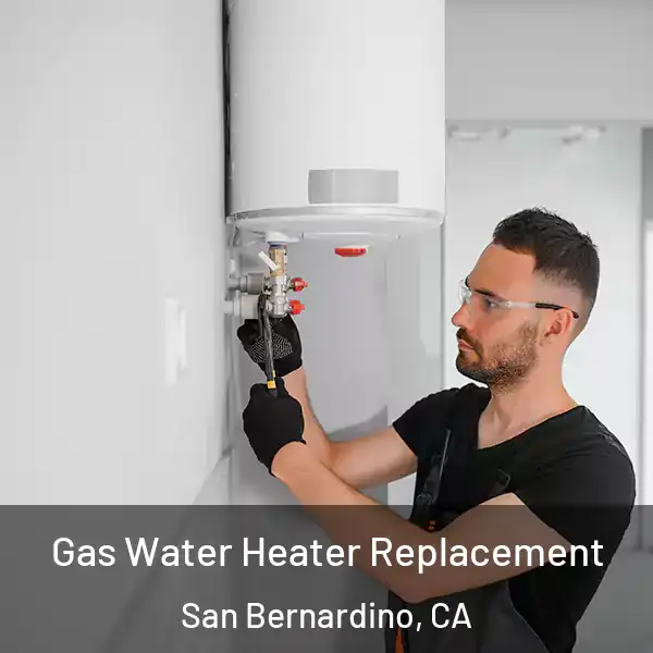  Gas Water Heater Replacement San Bernardino, CA