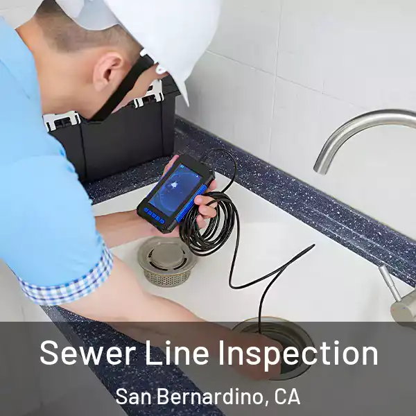  Sewer Line Inspection San Bernardino, CA