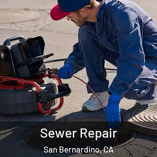  Sewer Repair San Bernardino, CA