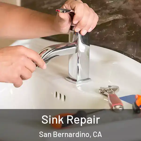  Sink Repair San Bernardino, CA