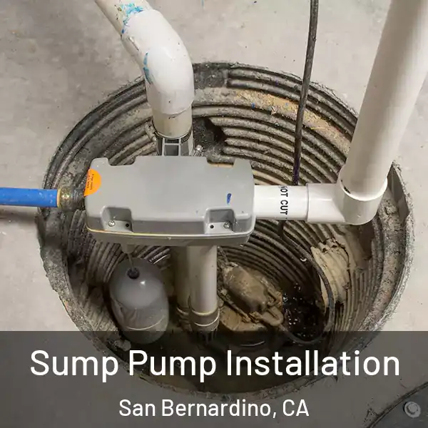  Sump Pump Installation San Bernardino, CA