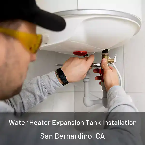 Water Heater Expansion Tank Installation San Bernardino, CA