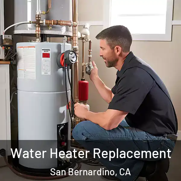  Water Heater Replacement San Bernardino, CA