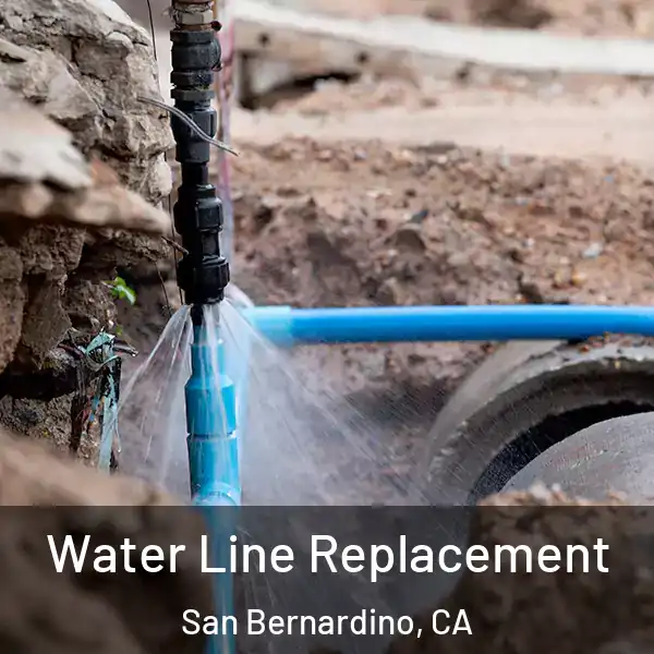  Water Line Replacement San Bernardino, CA