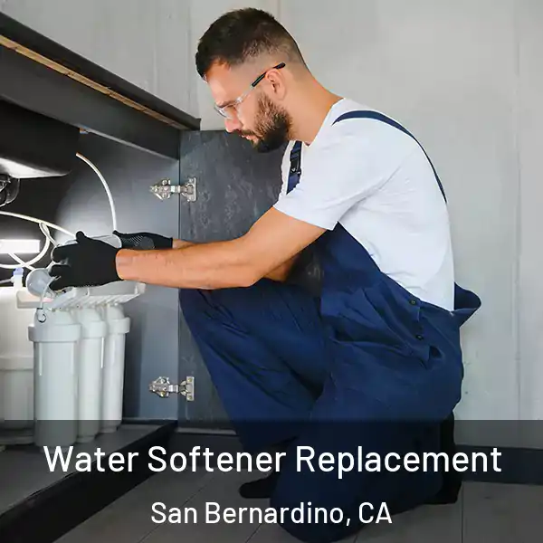  Water Softener Replacement San Bernardino, CA